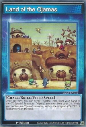 Land of the Ojamas (Skill Card) (SGX1-ENS03)