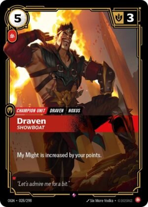 Draven – Showboat