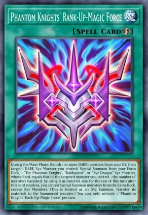 Phantom Knights' Rank-Up-Magic Force (MP21-EN200)