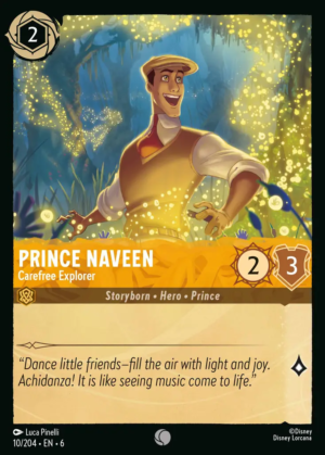 Prince Naveen – Carefree Explorer Prince Naveen – Carefree Explorer