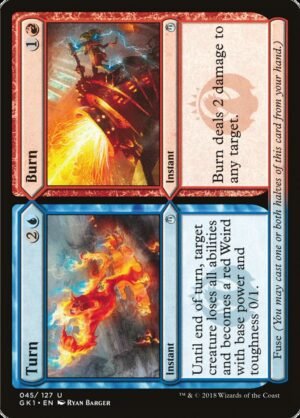 Turn // Burn (GK1-45)