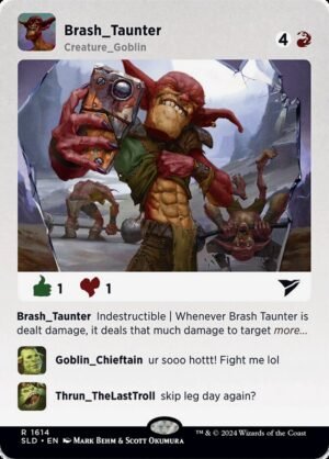 Brash Taunter (SLD-1614)