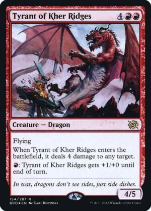 Tyrant of Kher Ridges (PBRO-154s)