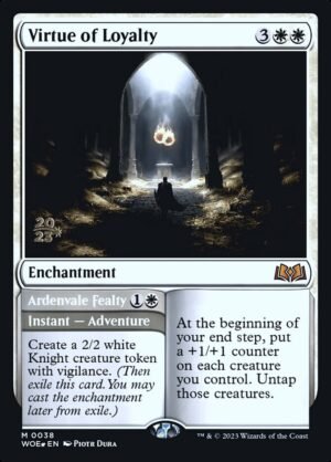 Virtue of Loyalty // Ardenvale Fealty (PWOE-38s)