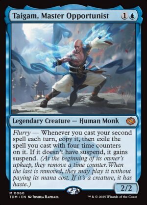 Taigam, Master Opportunist (PTDM-60p)