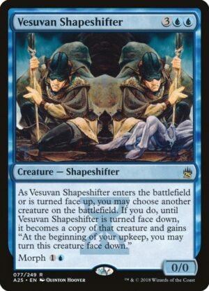 Vesuvan Shapeshifter (A25-77)