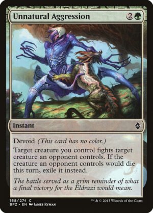 Unnatural Aggression (BFZ-168)