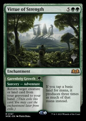Virtue of Strength // Garenbrig Growth (PWOE-197p)