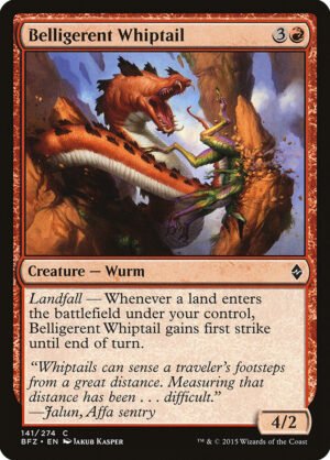 Belligerent Whiptail (BFZ-141)