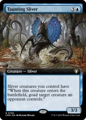 Taunting Sliver (CMM-759)