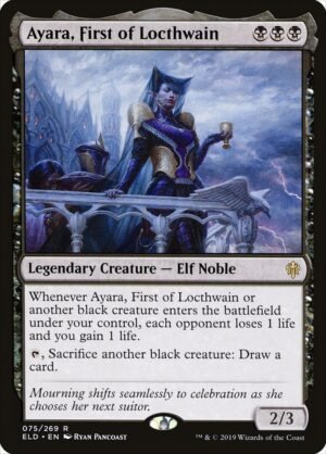 Ayara, First of Locthwain (ELD-75)