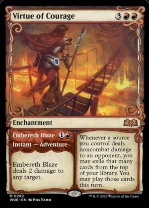 Virtue of Courage // Embereth Blaze (WOE-282)