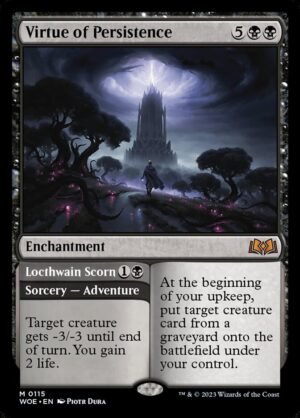 Virtue of Persistence // Locthwain Scorn (WOE-115)