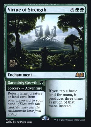 Virtue of Strength // Garenbrig Growth (PWOE-197s)