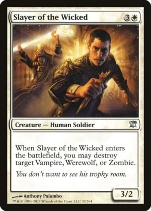 Slayer of the Wicked Slayer of the Wicked