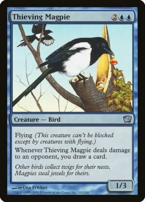 Thieving Magpie (9ED-103?)