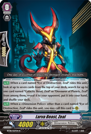 Larva Beast, Zeal
