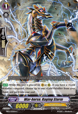 War-horse, Raging Storm