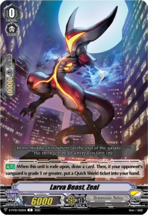 Larva Beast, Zeal