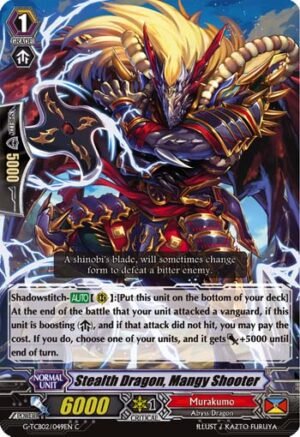 Stealth Dragon, Mangy Shooter