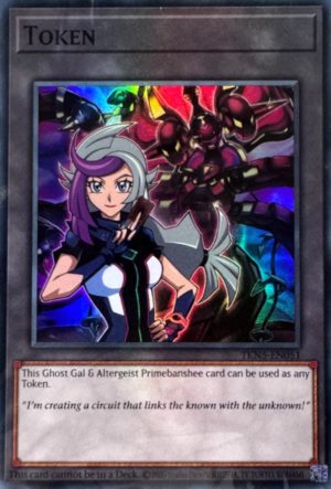 Token: Ghost Gal and "Altergeist Primebanshee" (TKN5-EN051)