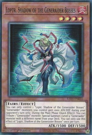 Loptr, Shadow of the Generaider Bosses (RA05-EN016)