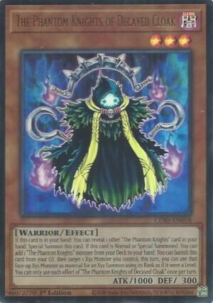 The Phantom Knights of Decayed Cloak (CORI-EN018)