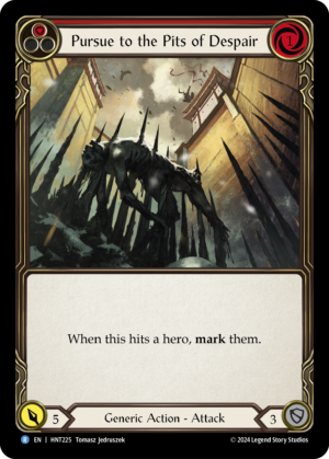 Pursue to the Pits of Despair (HNT225)
