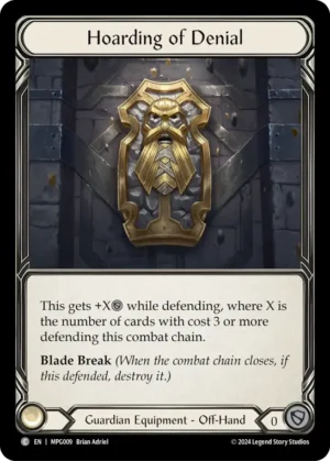 Hoarding of Denial (MPG009)
