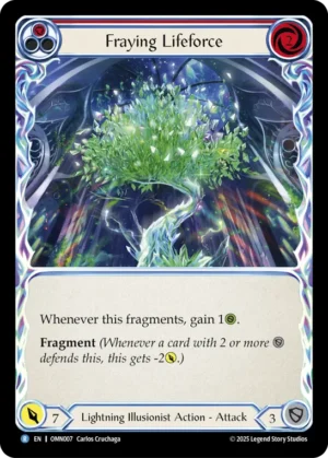 Fraying Lifeforce (OMN007)