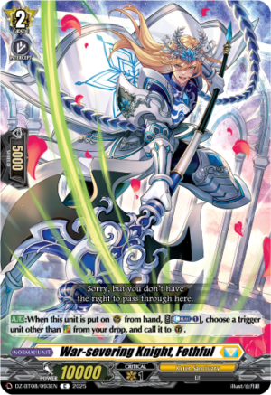 War-severing Knight, Fethful